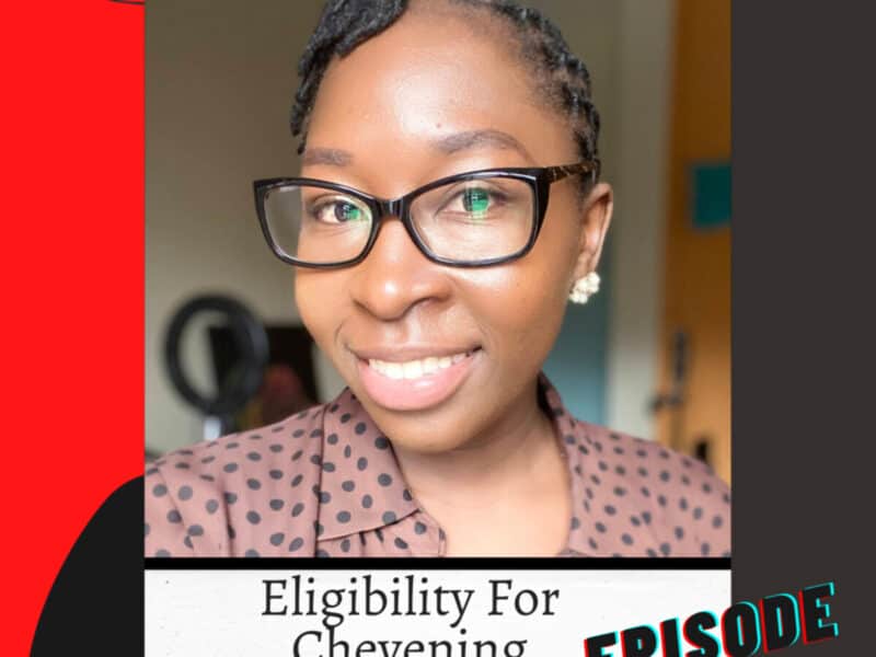 Ep 2: Applying For Chevening Scholarship? Eligibility Requirements