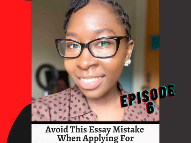 Ep6: Avoid This Costly Essay Mistake when Applying For Chevening Scholarship