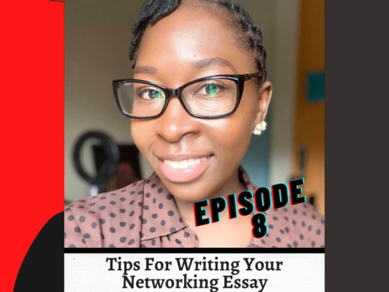 Ep8: Tips For Writing Your Networking Essay For The Chevening Scholarship